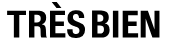 Très Bien